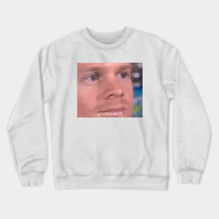 Confused white guy meme Crewneck Sweatshirt